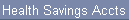 Health Savings Accts